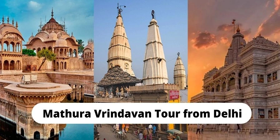 Mathura Vrindavan Tour from Delhi