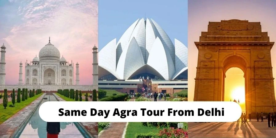 Same Day Agra Tour from Delhi